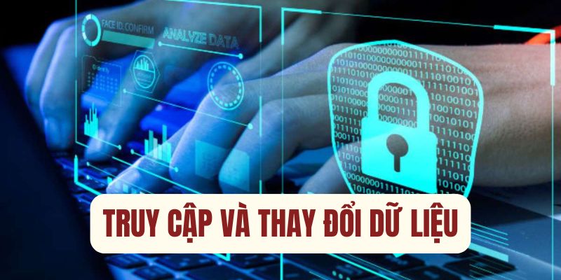 Quyền truy cập và sử đổi dữ liệu